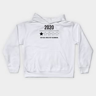 2020 Would Not Recommend Shirts, Funny Shirts, Social Distancing Shirt, 2020 1 Star Rating, 2020 Shirts Kids Hoodie